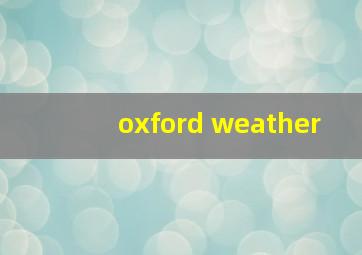 oxford weather